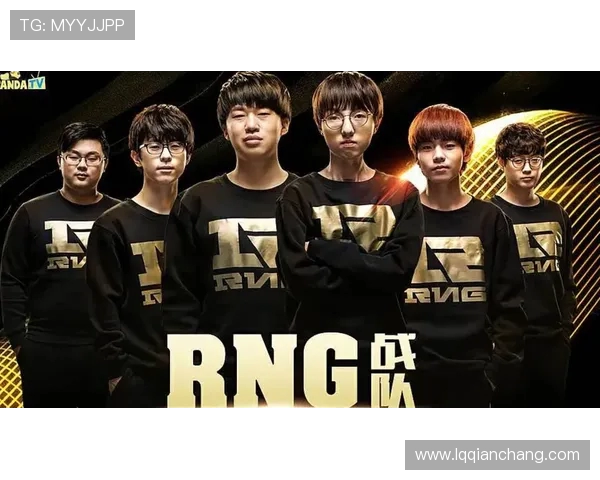 RNG在大师赛中的实力展现与战术分析深度解读 RNG在大师赛中的实力展现与战术分析深度解读